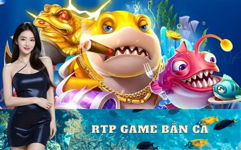 RTP Game Bắn Cá