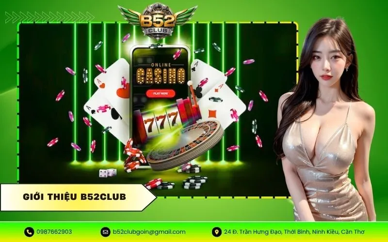 Giới Thiệu B52CLUB