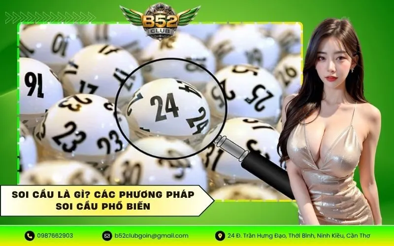 Soi cầu là gì? Các phương pháp soi cầu phổ biến