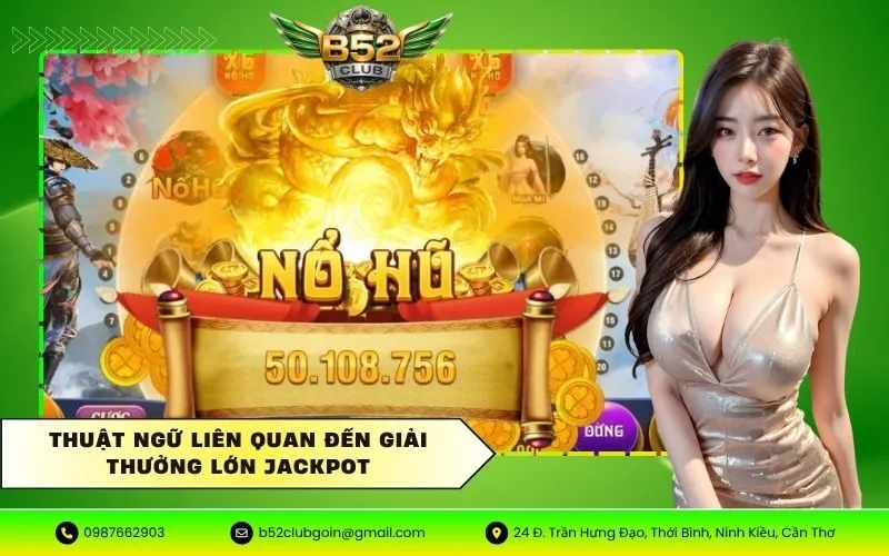 Thuật ngữ liên quan đến giải thưởng lớn Jackpot